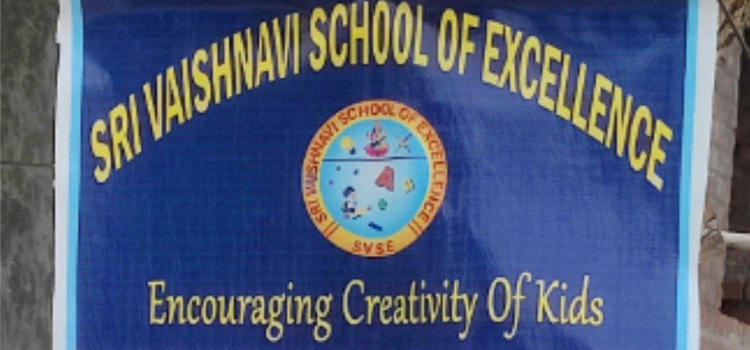 Sri Vaishnavi School Of Excellence, Kapra