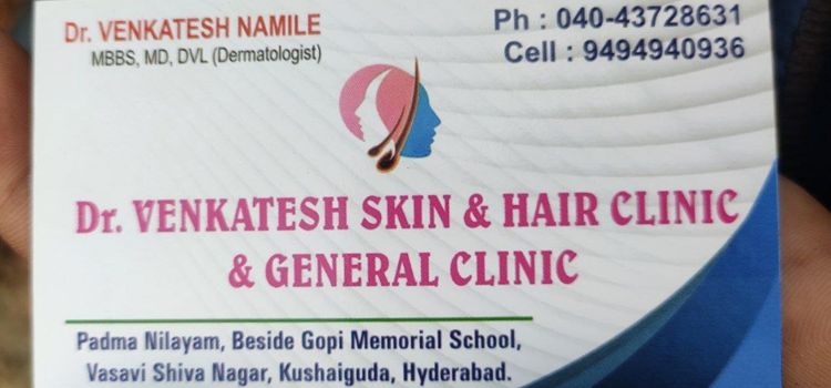 Dr. Venkatesh Skin & Hair Clinic & General Clinic, Kushaiguda